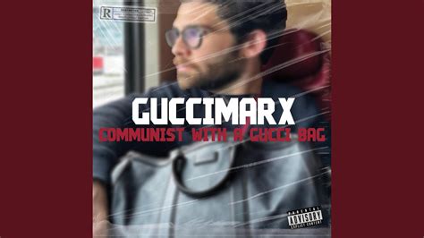 ‎Communist with a Gucci Bag .